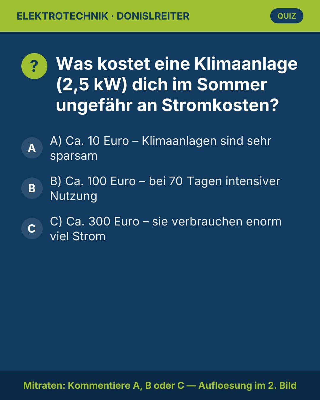 Sommer, Sonne, Klimaanlage – aber kennst du den Preis dafür? 🌞❄️
Unsere Quizfrage dreht sich um echte Stromkosten eine